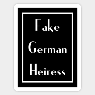 Fake German Heiress Magnet